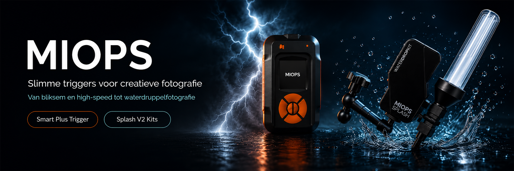 MIOPS banner met Smart Plus Trigger en Splash V2 Kits voor creatieve fotografie, van bliksem en high-speed tot waterdruppelfotografie